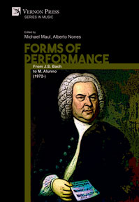 Forms of Performance: From J.S. Bach to M. Alunno (1972-)  (Audio CD Edition)