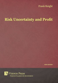 Risk, Uncertainty and Profit 