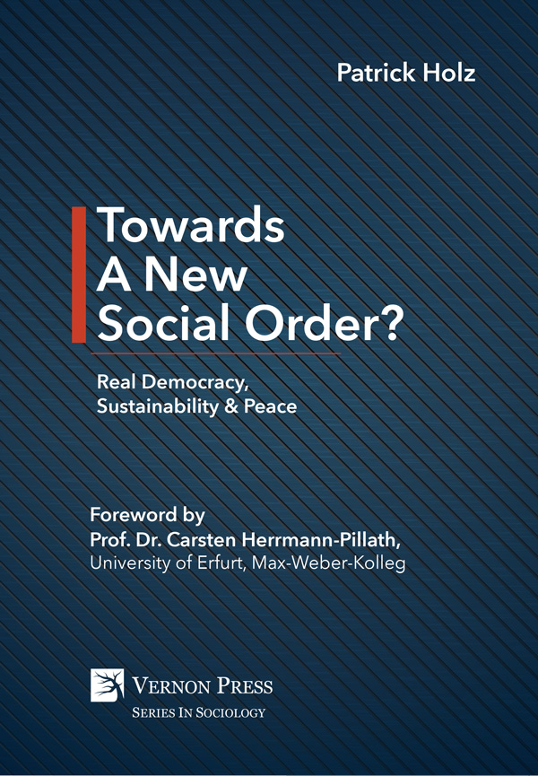 Towards A New Social Order? Real Democracy, Sustainability & Peace [E-book, EPUB]