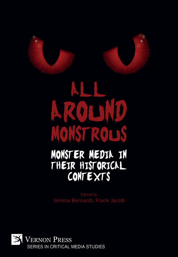 All Around Monstrous: Monster Media in Their Historical Contexts [PDF, E-Book]