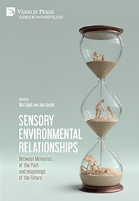 Sensory Environmental Relationships: Between Memories of the Past and Imaginings of the Future 