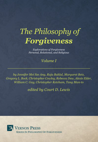 The Philosophy of Forgiveness - Volume I 