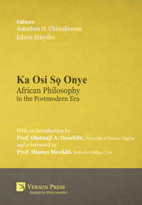 Ka Osi Sọ Onye: African Philosophy in the Postmodern Era 