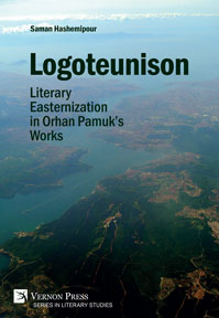 Logoteunison: Literary Easternization in Orhan Pamuk’s Works 