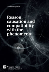 Reason, causation and compatibility with the phenomena 