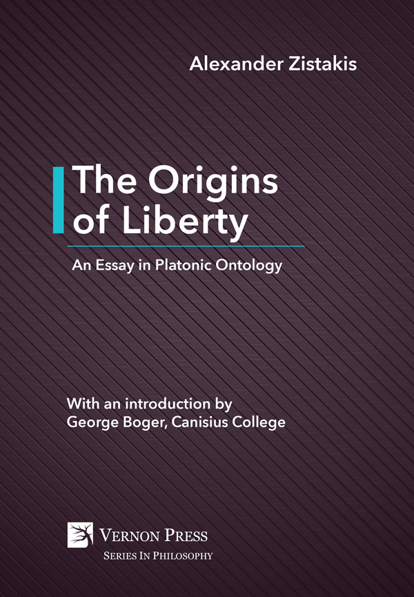The Origins of Liberty: An Essay in Platonic Ontology [EPUB, E-Book]