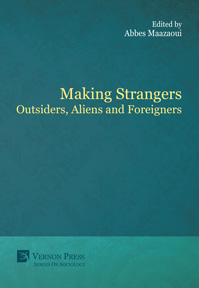Making Strangers: Outsiders, Aliens and Foreigners 