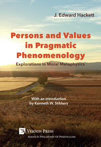 Persons and Values in Pragmatic Phenomenology: Explorations in Moral Metaphysics Couverture du livre