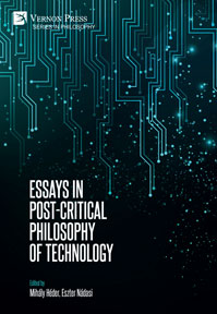 Essays in Post-Critical Philosophy of Technology 