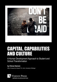 Capital, capabilities and culture: a human development approach to student and school transformation 